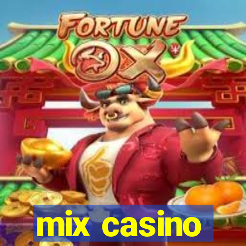 mix casino